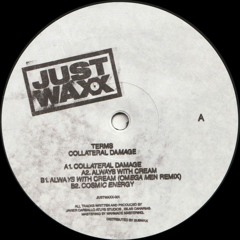 TERMS - Collateral Damage (Incl. Omega Men Remix) (JUSTWAXX001)
