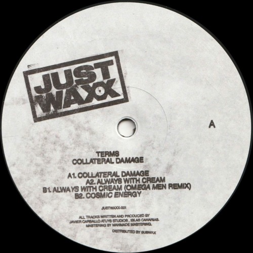 TERMS - Collateral Damage (Incl. Omega Men Remix) (JUSTWAXX001)