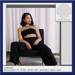 Lashanti - 17th December 2024