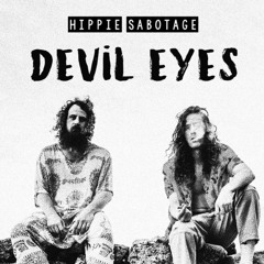 Hippie Sabotage - Devil Eyes (ESCAPERZ X KYLI BOOTLEG) (CLIP)