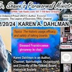 Fr  Shawn S Paranormal Ministry  - Director -The Talking Board Historical Society - A  Dahlman -