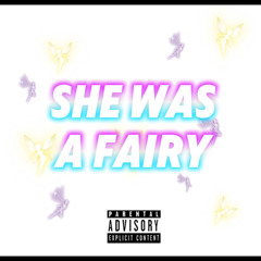 She was a fairy