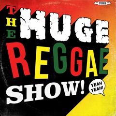 The Huge Reggae Show 4