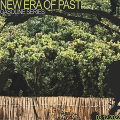 NEW ERA OF PAST #06 03/12/2022