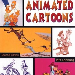 [GET] PDF EBOOK EPUB KINDLE The Encyclopedia of Animated Cartoons by  Jeff Lenburg 📙