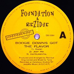 FOUNDATION & REZIDUE - Boogie Down's Got The Flavor (Jeep Mix) [1996]