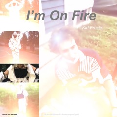 I'm On Fire