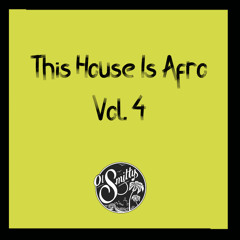 This House Is Afro Vol. 4