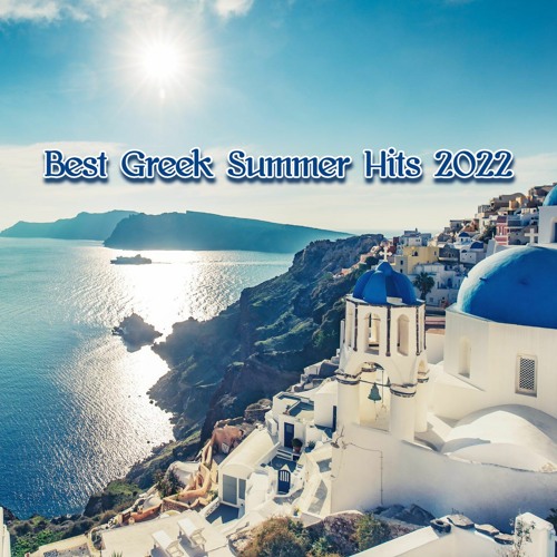 Stream THE BEST GREEK SUMMER HITS 2022 Mixed By KOTYGER by KOTYGER