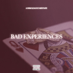 Bad Experiences 4 (Reuploaded)