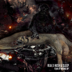 ERR010 || RIJA X HUSH & SLEEP - FEAR OF WAKING UP (FREE DOWNLOAD)