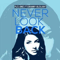 Bleu Light (Never Look Back) [feat. Coranny]