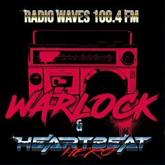HeartBeatHero & Warlock - Radio Waves 108.4 FM