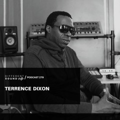 DifferentSound Invites Terrence Dixon [live] / Podcast #279
