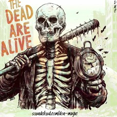 DME - The Dead Are Alive