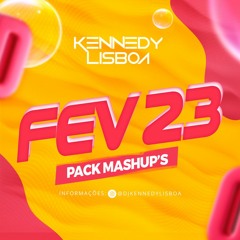 DJ KENNEDY LISBOA - FEVEREIRO 2023 (MASHUPS)