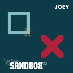 The Road To Sandbox 2022 // Mixed By Joey
