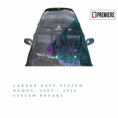 PREMIERE: Lakker - July [2006]