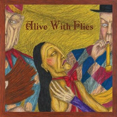 Alive With Flies