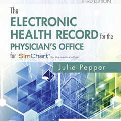 [Read] EPUB 💗 The Electronic Health Record for the Physician’s Office: For Simchart
