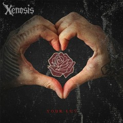 Trampa - Your Luv (Xenosis Remix)