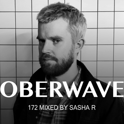 Sasha R - Oberwave Mix 172