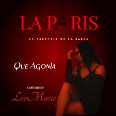 " Que Agonia " La Paris All-Stars Orchestra Feat. Lee Marie