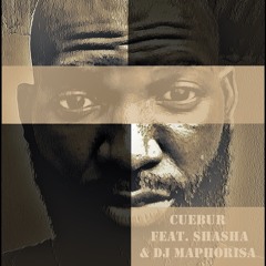 Tamba Remix_Cuebur Feat. Dj Maphorisa  Sha Sha