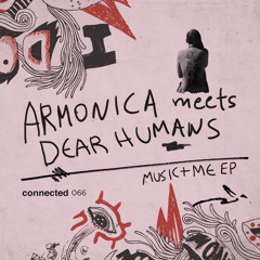DHSA Premiere: Armonica meets Dear Humans - Better With Time (Dear Humans Version)