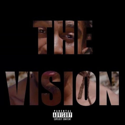 The Vision (Prod. CeoXCam88 & LAC DidIt)