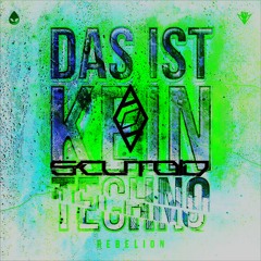 Rebelion - Das Ist Kein Techno (Rave Heaven & Scutoid Edit) [+300 PITCHED UP - Copyright Reasons]