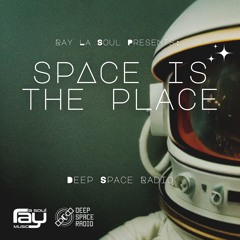 Space Is The Place 001 - Deep Space Radio  05-06-2023