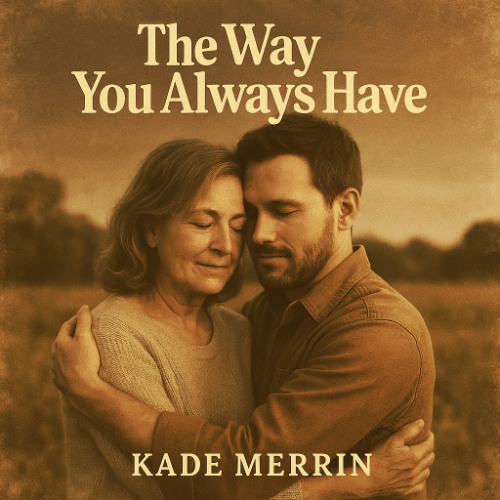 The Way You Always Have