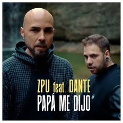 Papá Me Dijo (feat. Dante)