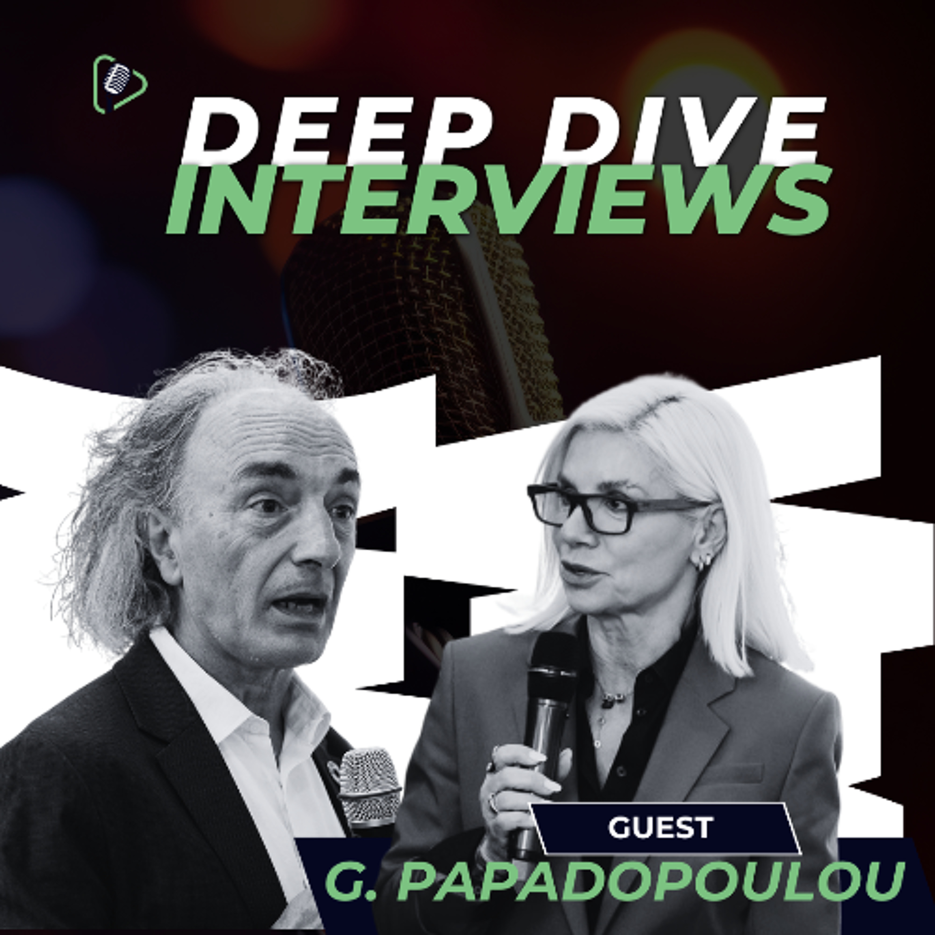 #10 Deep Dive Interviews podcast: Digital & Green Transition  - Georgia PAPADOPOULOU episode artwork