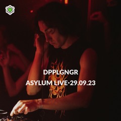 DPPLGNGR • ASYLUM LIVE • 29.09.23