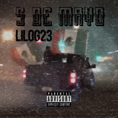 LILOG23 - 5 DE MAYO (PROD. JAYW1N & DEUCEBEATS)
