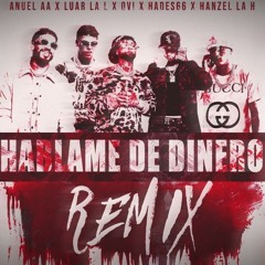 Hablame De Dinero Remix - Ovi, Anuel AA, Hades66, Hanzel La H, Luar La L