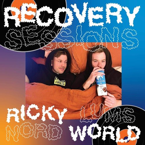 Recovery Sessions w/ Ricky Nord & Lums World - one - [11.9.23]