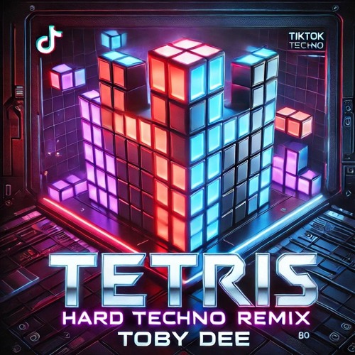 Tetris Hard Techno Remix (TikTok Edit by Toby DEE)