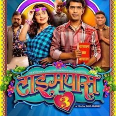 Timepass 3 (2022) Marathi Movie HD Download - Romance and Drama Genre