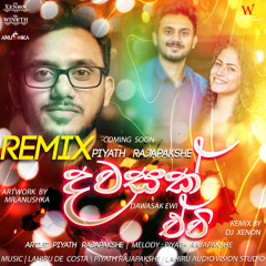 Dawasak Ewi (Remix) DJ Xenon R E M I X (Sri Lanka)