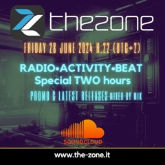 The-Zone Radio Show @ R.C.I. 28-June-24 - Radio Activity Beat - Pt.1