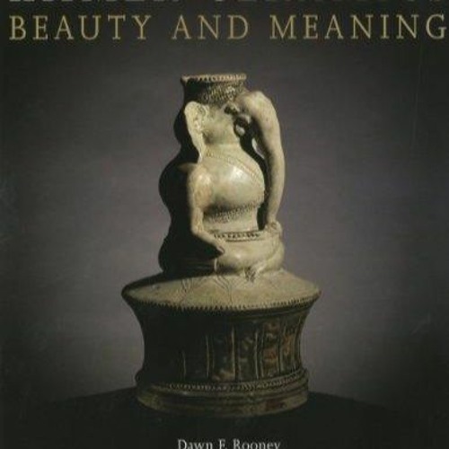 Stream get [pdf] Download Khmer Ceramics Beauty and Meaning from