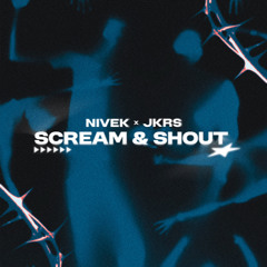 NIVEK & JKRS - Scream & Shout