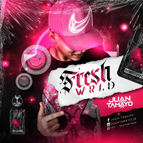 Fresh Wrld Juan Tamayo🍓