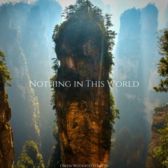 Nothing In This World