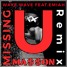 Wave Wave - Missing U (feat. EMIAH)(MA$$ON Remix)