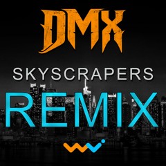 DMX - SKYSCRAPERS FT BONO (WAVE JUNKIES REMIX) #EXODUSMYWAY