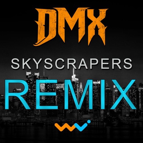 DMX - SKYSCRAPERS FT BONO (WAVE JUNKIES REMIX) #EXODUSMYWAY